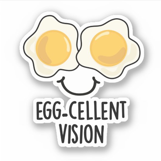 Egg cellent Vision Funny Egg Pun Sticker (Voorkant)