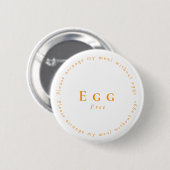 Egg-Free Request Badge, White - Orange Ronde Button 5,7 Cm (Voorkant /achterkant)