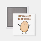 Egg-free to dis-egg-free Egg Pun Magnet (Voorkant / Achterkant)