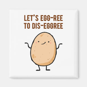 Egg-free to dis-egg-free Egg Pun Magnet