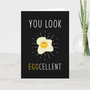 Egg Fried Eggs Pun je ziet er geweldig uit Kaart