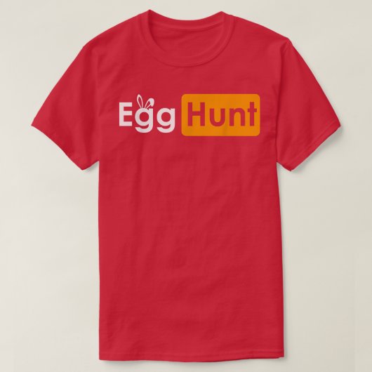 Egg Hunt Easter Day Funny Sarcastic Meme Adult Hum T-shirt (Design voorkant)