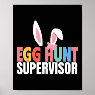 Egg Hunt Supervisor Egg Hunting Party Mama Papa Fa Poster