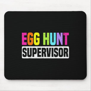 Egg Hunt Supervisor Funny Egg Hunting Party Mom Da Muismat