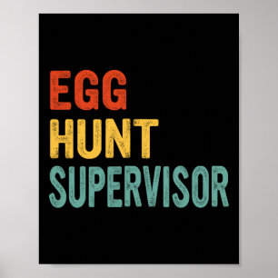 Egg Hunt Supervisor Mom Dad Adult Easter Egg Hunti Poster