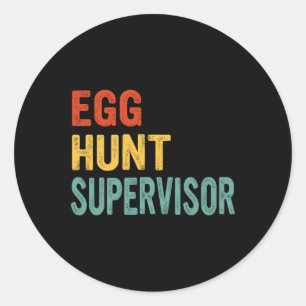 Egg Hunt Supervisor Mom Dad Adult Easter Egg Hunti Ronde Sticker