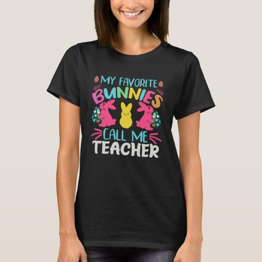 Egg Hunting My Favorite Bunnies Call Me Principle  T-shirt (Voorkant)