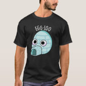 Egg-loo Funny Egg Pun Dark BG T-shirt (Voorkant)