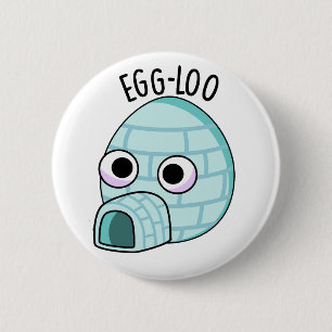 Egg-loo Funny Egg Pun Ronde Button 5,7 Cm