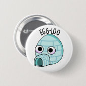 Egg-loo Funny Egg Pun Ronde Button 5,7 Cm (Voorkant /achterkant)