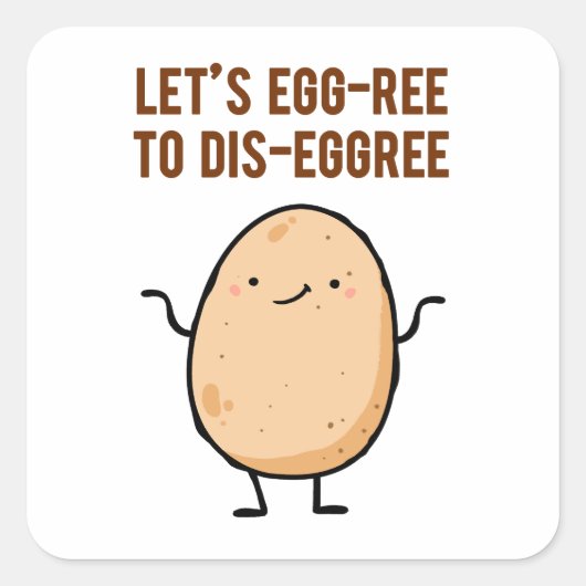 Egg-ree To Dis-Egg-ree Egg Pun Sticker (Voorkant)