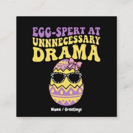 Egg-spert At Unnecessary Drama Funny Retro Easter  Vierkante Visitekaartje