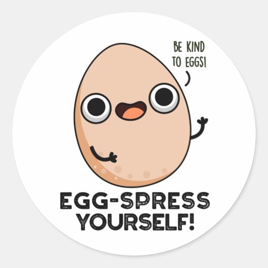 Egg spress Yourself Funny Egg Pun Ronde Sticker (Voorkant)