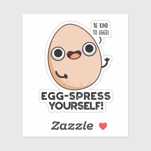 Egg spress Yourself Funny Egg Pun Sticker (Vel)