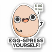 Egg spress Yourself Funny Egg Pun Sticker (Voorkant)