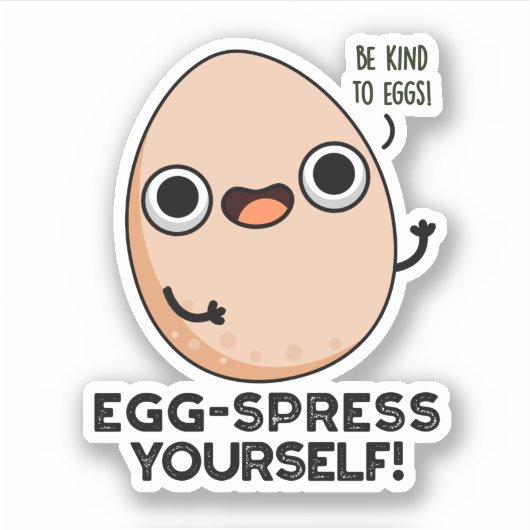 Egg spress Yourself Funny Egg Pun Sticker (Voorkant)