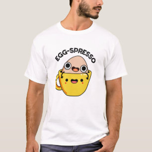 Egg-spresso Grappige Ei Koffie Pun T-shirt