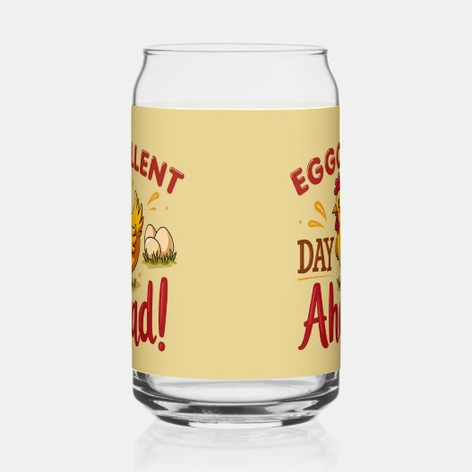 Eggcellent Day Ahead Funny Chicken Boerderij Blikvorm Glas (Links)