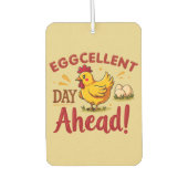 Eggcellent Day Ahead Funny Chicken Boerderij Luchtverfrisser (Voorkant)