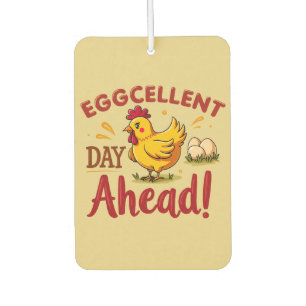 Eggcellent Day Ahead Funny Chicken Boerderij Luchtverfrisser
