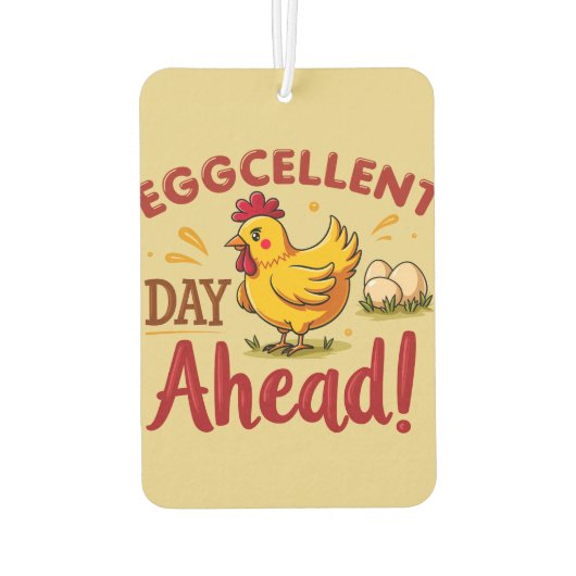 Eggcellent Day Ahead Funny Chicken Boerderij Luchtverfrisser (Achterkant)
