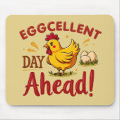 Eggcellent Day Ahead Funny Chicken Boerderij Muismat (Voorkant)