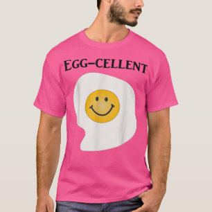 Eggcellent Ecellent Funny Food Joke Pun T-shirt