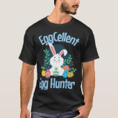 EggCellent Egg Hunter Cute Easter Bunny Egg Hunt P T-shirt (Voorkant)