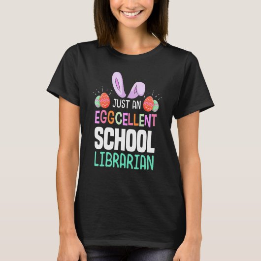 Eggcellent School Librarian Teacher Easter Egg Bun T-shirt (Voorkant)