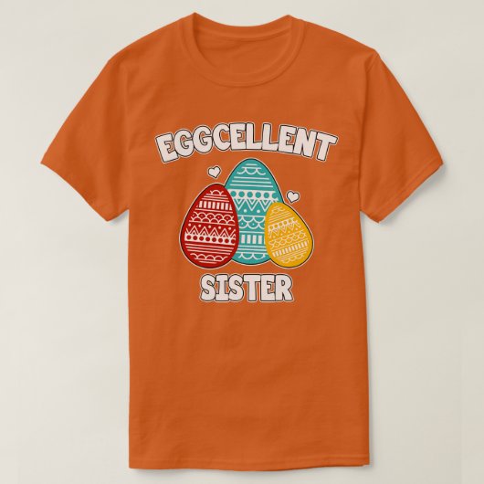 Eggcellent Sister T-shirt (Design voorkant)