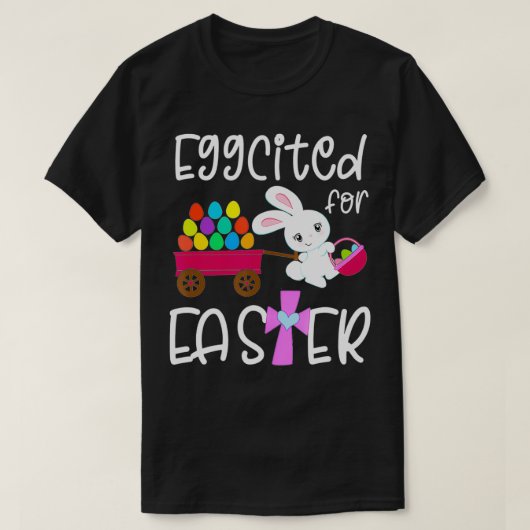 EGGCITED FOR EASTER Bunny Egg Hunt Funny Christeli T-shirt (Design voorkant)