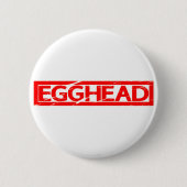Egghead Stamp Ronde Button 5,7 Cm (Voorkant)