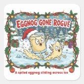 Eggnog Gone Rogue Vierkante Sticker (Voorkant)
