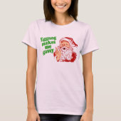 Eggnog Makes Santa Fart T-shirt (Voorkant)