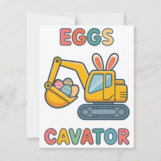 Eggs Cavator Funny Construction Easter Card Feestdagenkaart (Voorkant)