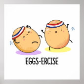 Eggs-ercise Funny Aerobic Eggs Pun Poster (Voorkant)