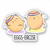 Eggs-ercise Funny Aerobic Eggs Pun Sticker (Voorkant)