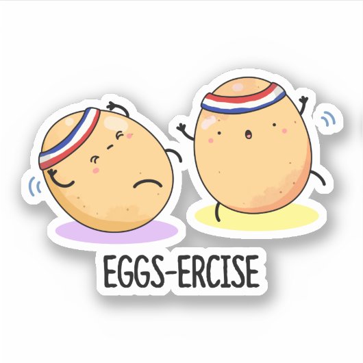 Eggs-ercise Funny Aerobic Eggs Pun Sticker (Voorkant)