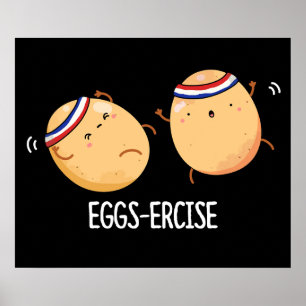 Eggs-recise Funny Aerobic Eggs Pun Dark BG Poster