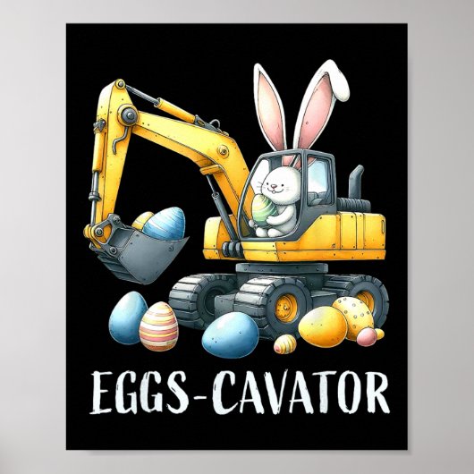Eggscavator Easter eiershuntconstructietransport Poster (Voorkant)