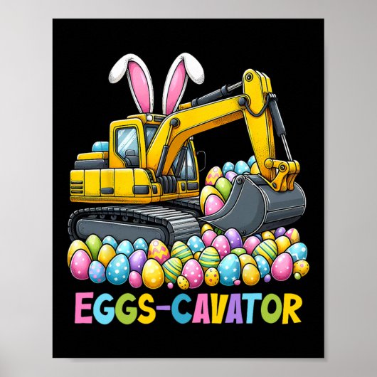 Eggscavator Easter eiershuntconstructietransport Poster (Voorkant)