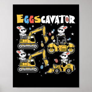 Eggscavator Easter eiershuntconstructietransport Poster