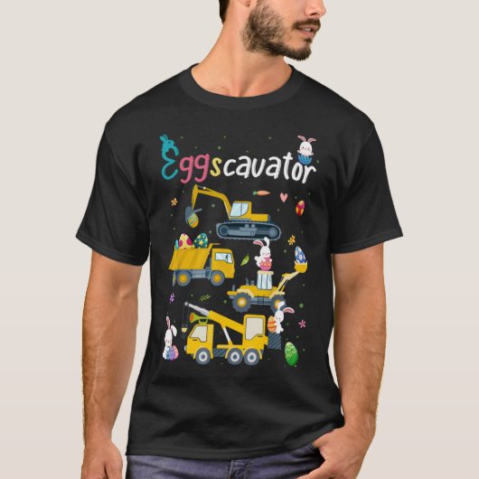 EggsCavator Happy Paast Funny Excavator Hunting E T-shirt (Voorkant)