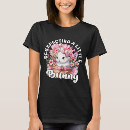 Eggspecting A Little Bunny Bloemen Zwangerschap On T-shirt