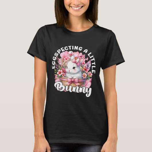 Eggspecting A Little Bunny Bloemen Zwangerschap On T-shirt (Voorkant)