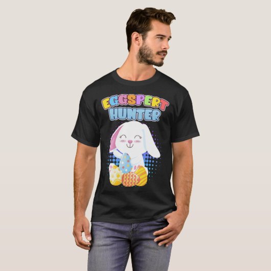 Eggspert Egg Hunt Easter Eggs Easter Bunny Cute Ea T-shirt (Voorkant volledig)
