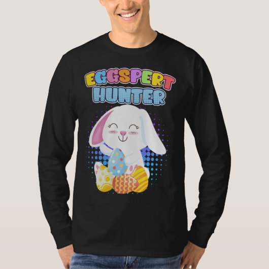 Eggspert Egg Hunt Easter Eggs Easter Bunny Cute Ea T-shirt (Voorkant)