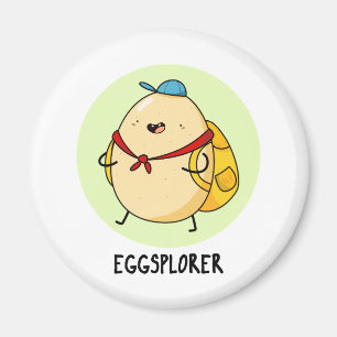 Eggsplorer Funny Egg Explorer Pun Magneet