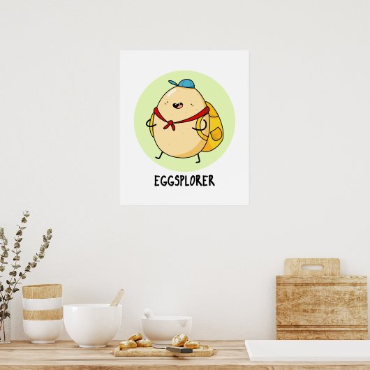 Eggsplorer Funny Egg Explorer Pun Poster (Keuken)