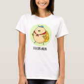 Eggsplorer Funny Egg Explorer Pun T-shirt (Voorkant)